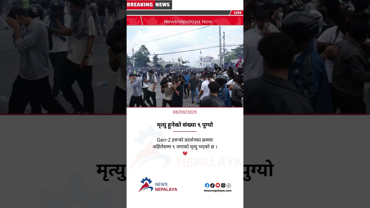 9 people have died so far during Gen-Z protests.