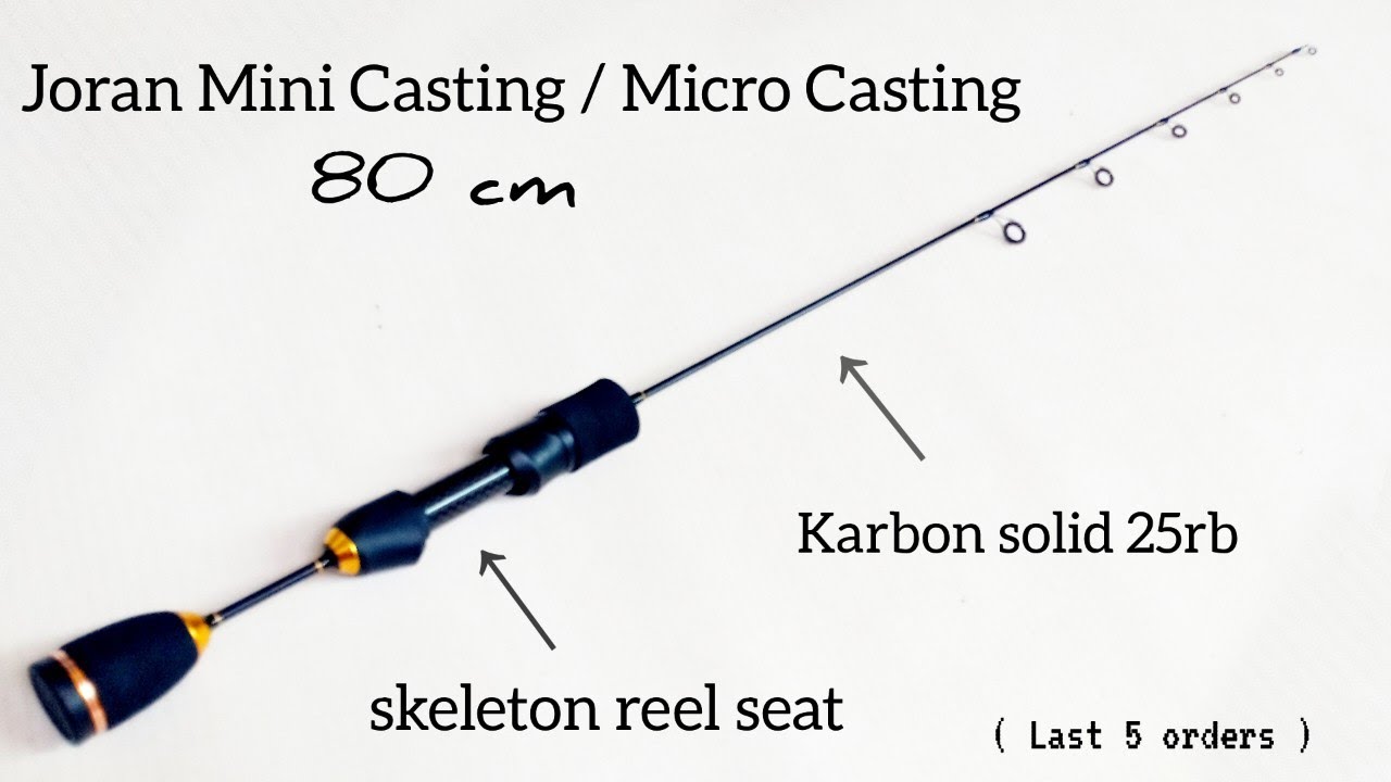 Membuat joran micro casting