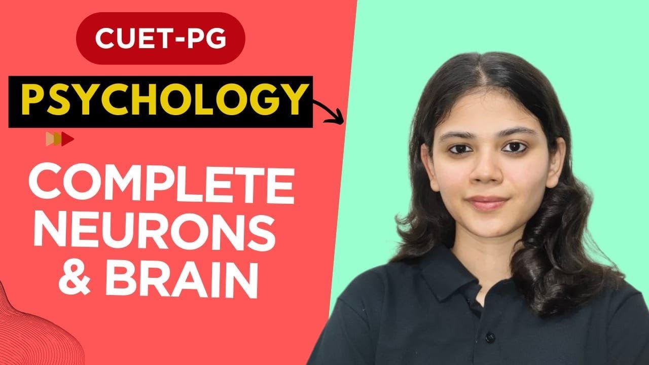 COMPLETE NEURONS & BRAIN | BIOLOGICAL BASIS OF BEHAVIOUR | CUET PG 2026 | HARSHITA MAHARSHI