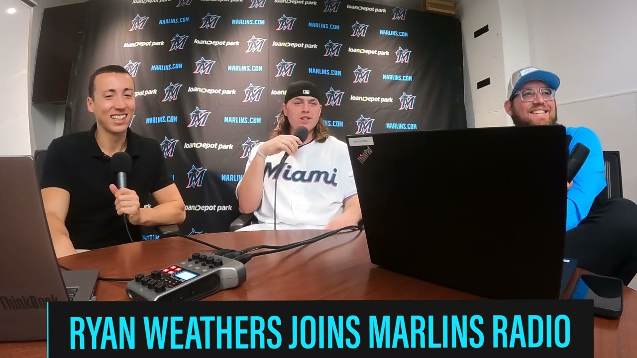 RYAN WEATHERS ON MARLINS RADIO: 