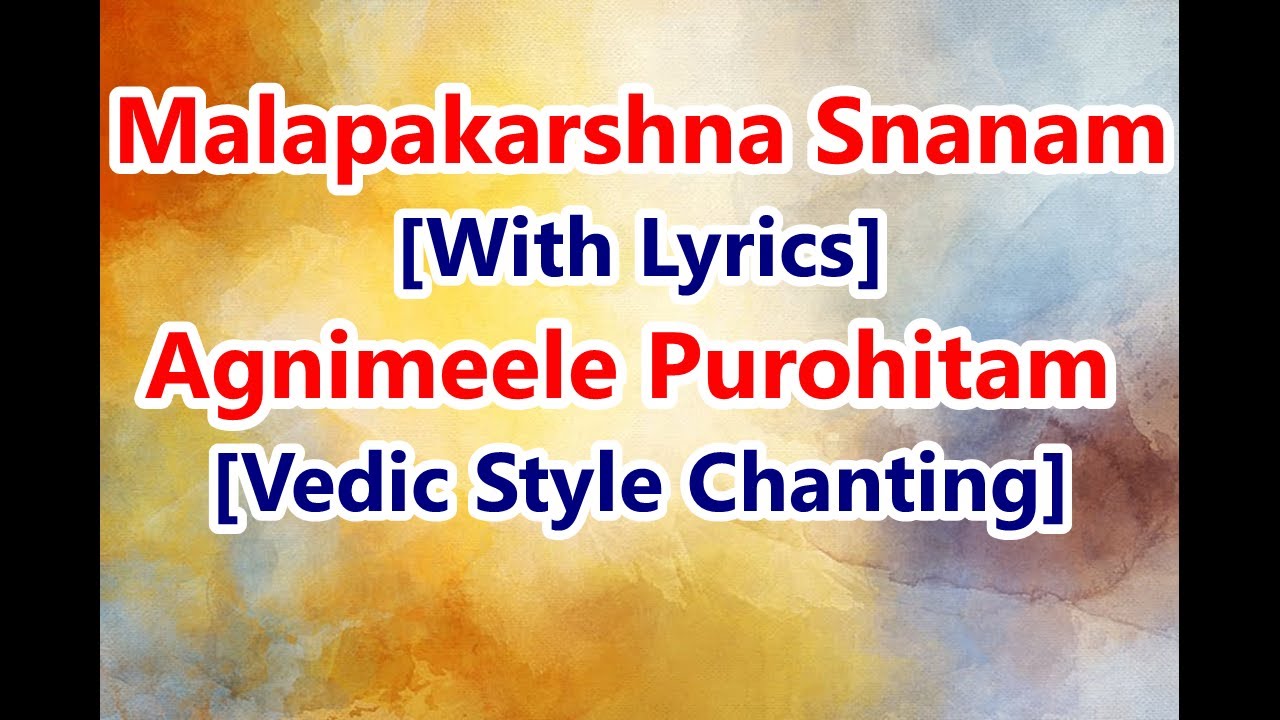 Agnimeele Purohitam | Malapakarshna Snanam with Lyrics | Pooja Abhisheka mantra