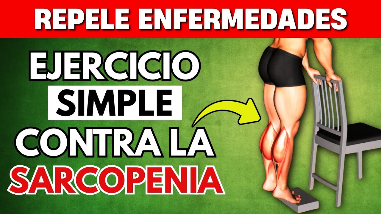 ADULTOS MAYORES: 7 Ejercicios Simples Para Combatir La Sarcopenia y Fortalecer Músculos en Casa