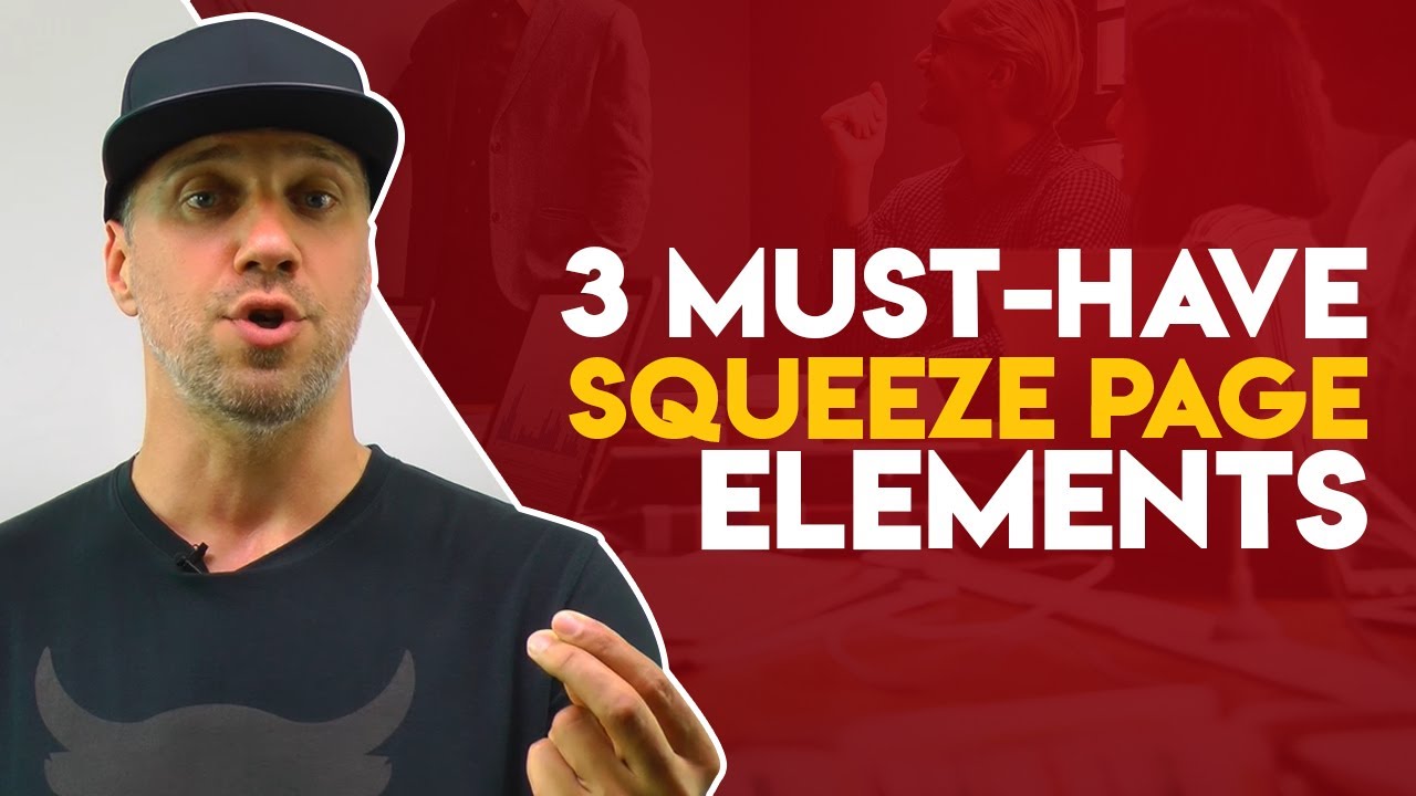 What is a Squeeze Page? 3 Essential Elements to Maximize Your Lead Generation