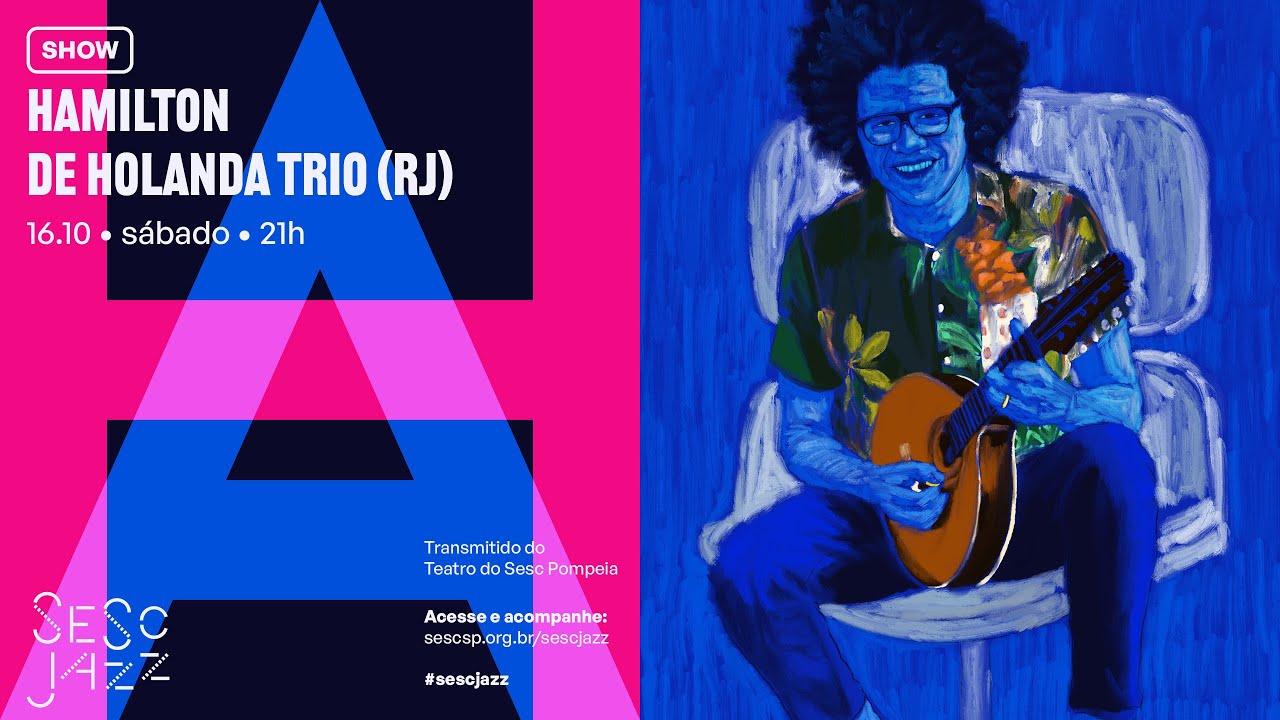 Hamilton de Holanda Trio em “Onde o Choro Encontra o Jazz” no Sesc Pompeia para o Sesc Jazz