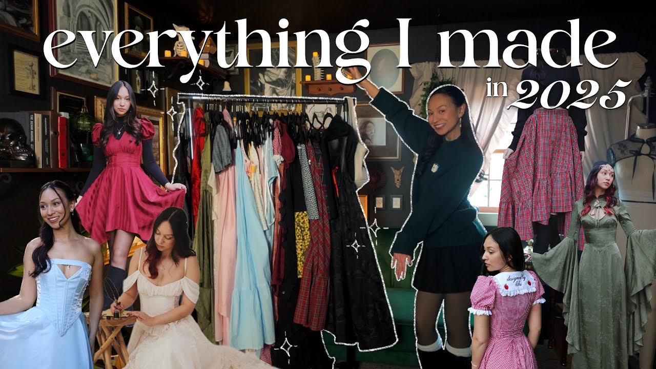 Everything I Made in 2025 + Sewing Pattern & Tutorials (I made over 40 things!!)