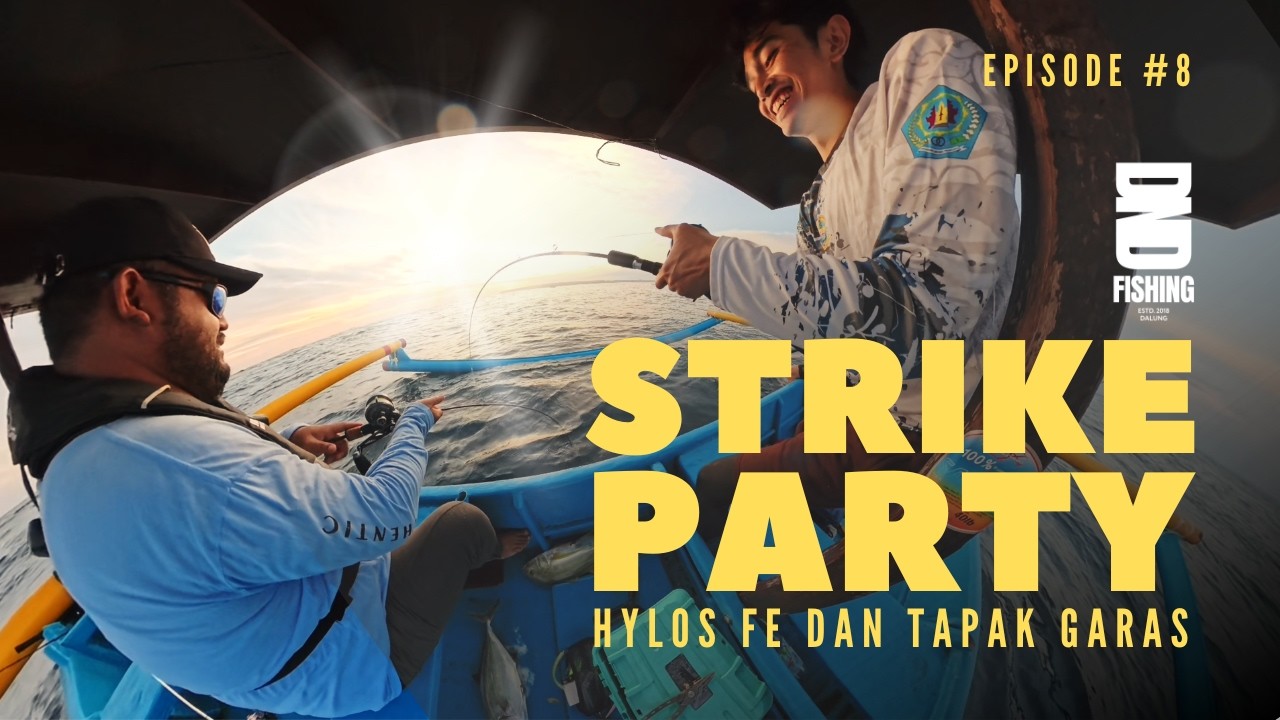 STRIKE PARTY | HYLOS FE DAN TAPAK GARAS | TUNJEBKAN EPISODE #8