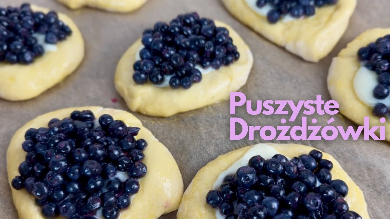 PUSZYSTE DROŻDŻÓWKI Z BUDYNIEM i jagodami!