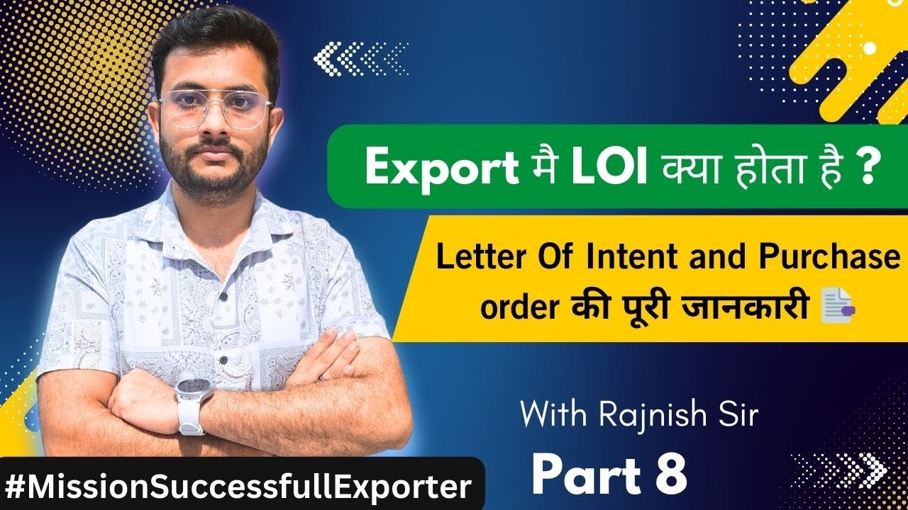 What is LOI in Export? | Complete Information About Letter of Intent (LOI) 📜| By Rajnish Sir | CIES