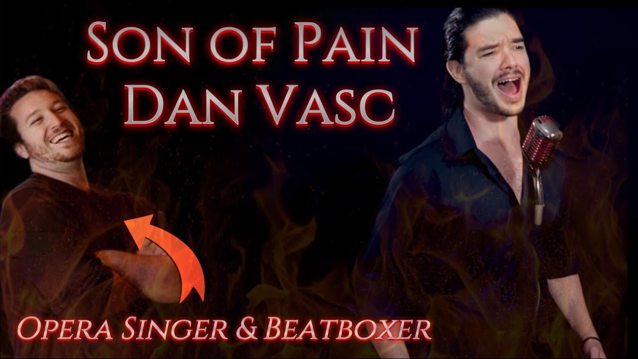 Opera Singer Reacts (& Analyzes) - Son of Pain || Dan Vasc