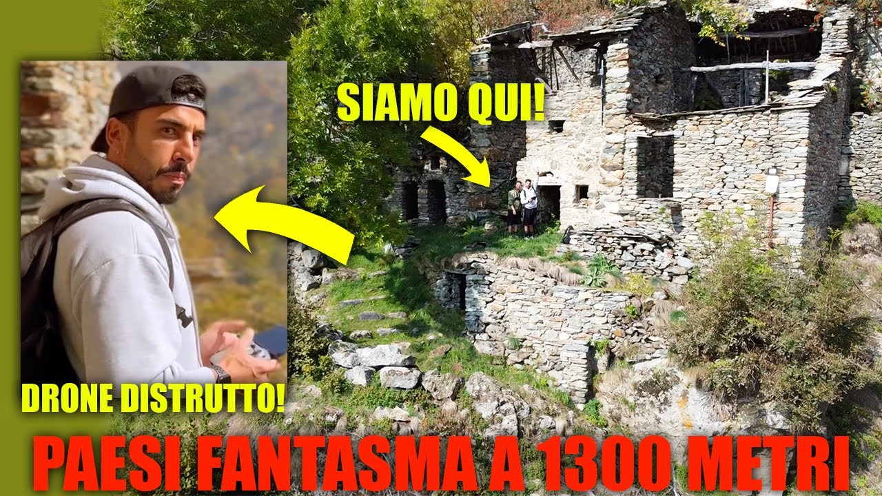 SCOPRIAMO DUE PAESI FANTASMA A 1300 METRI D'ALTEZZA - DADDA DISTRUGGE IL DRONE CONTRO UNA CASA!!!