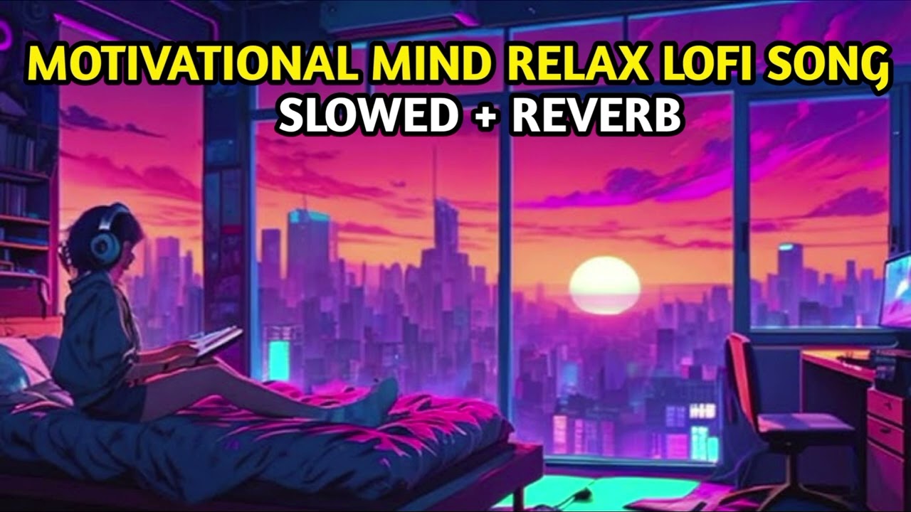 The Motivation Mashup||Slowed+Reverb||Best Motivational Songs 