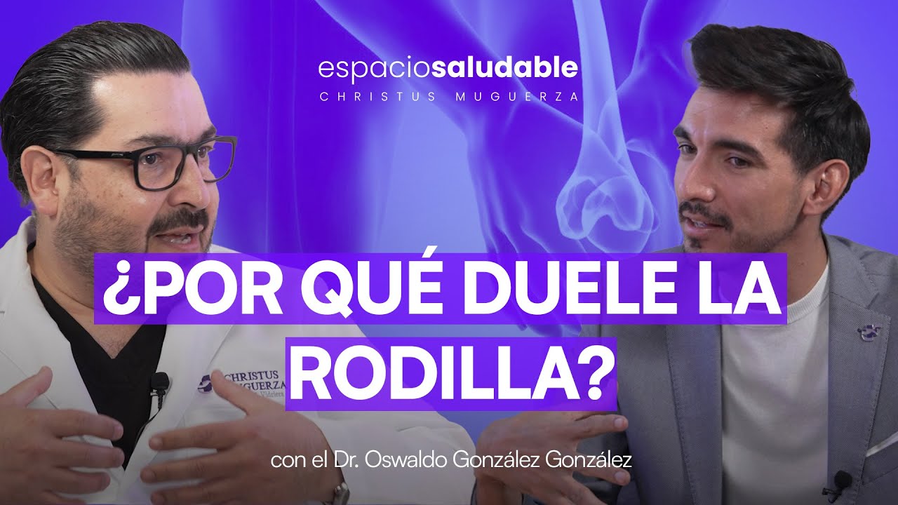 T3E29: ¿Dolor de RODILLA? Podría ser el MENISCO - #EspacioSaludable #CHRISTUSMUGUERZA