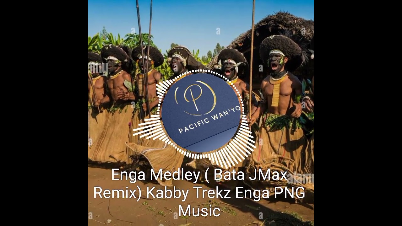 Enga Medley (Bata JMax Remix) Kabby Trekz Enga PNG Music