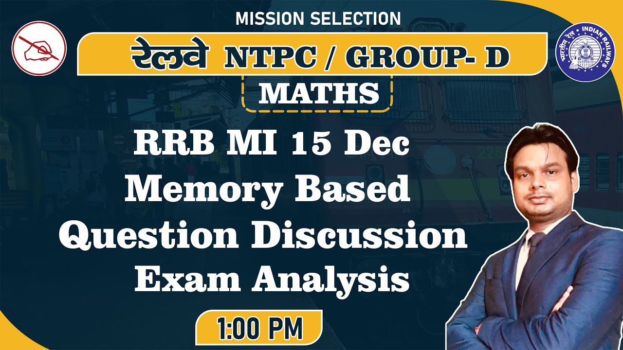 RAILWAY NTPC/GROUP D SERIES | Maths |  RRB MI 15 Dec Exam Analysis | By Abhishek Mahendras
