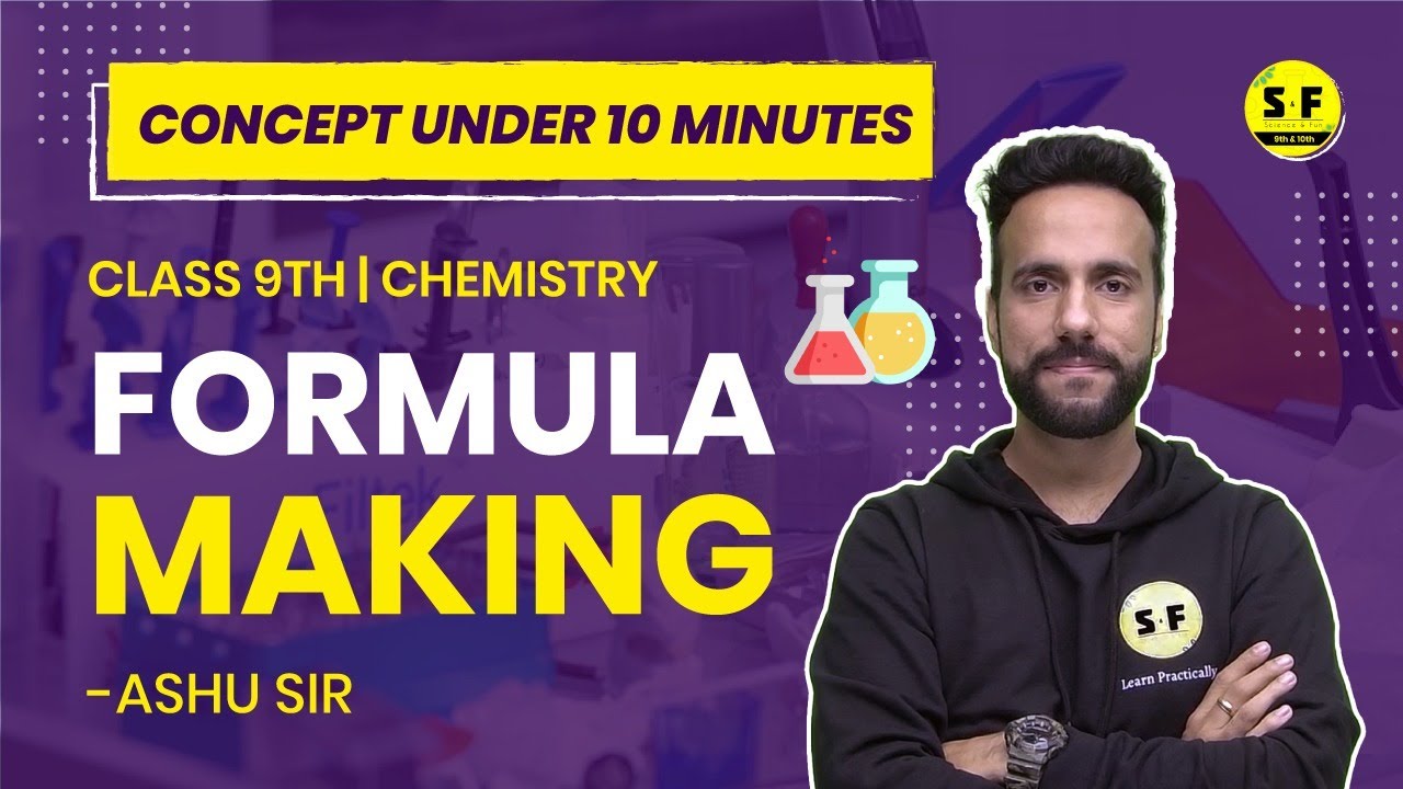 Formula Making in Chemistry for Class 9 Under 10 Minutes Concept with Ashu sir | Science and fun