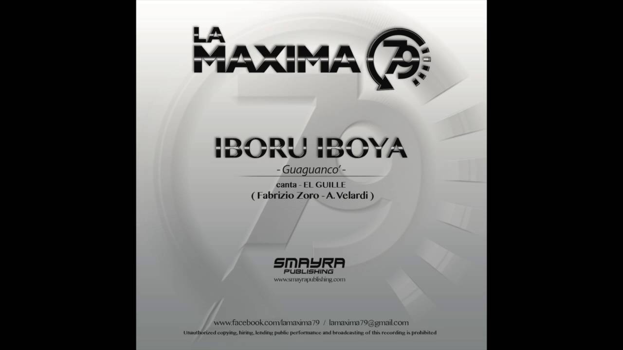 LA MAXIMA 79 - IBORU IBOYA (Official Channel)