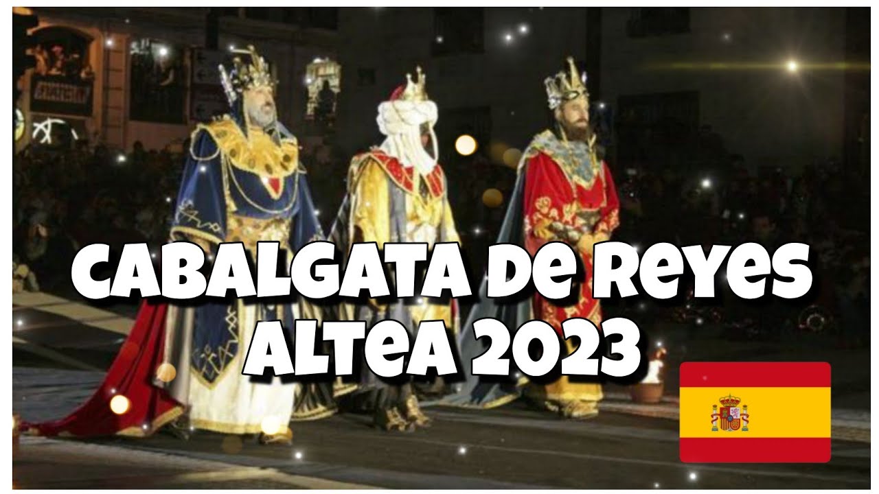 Cabalgata de Los Reyes Magos en Altea,  2023