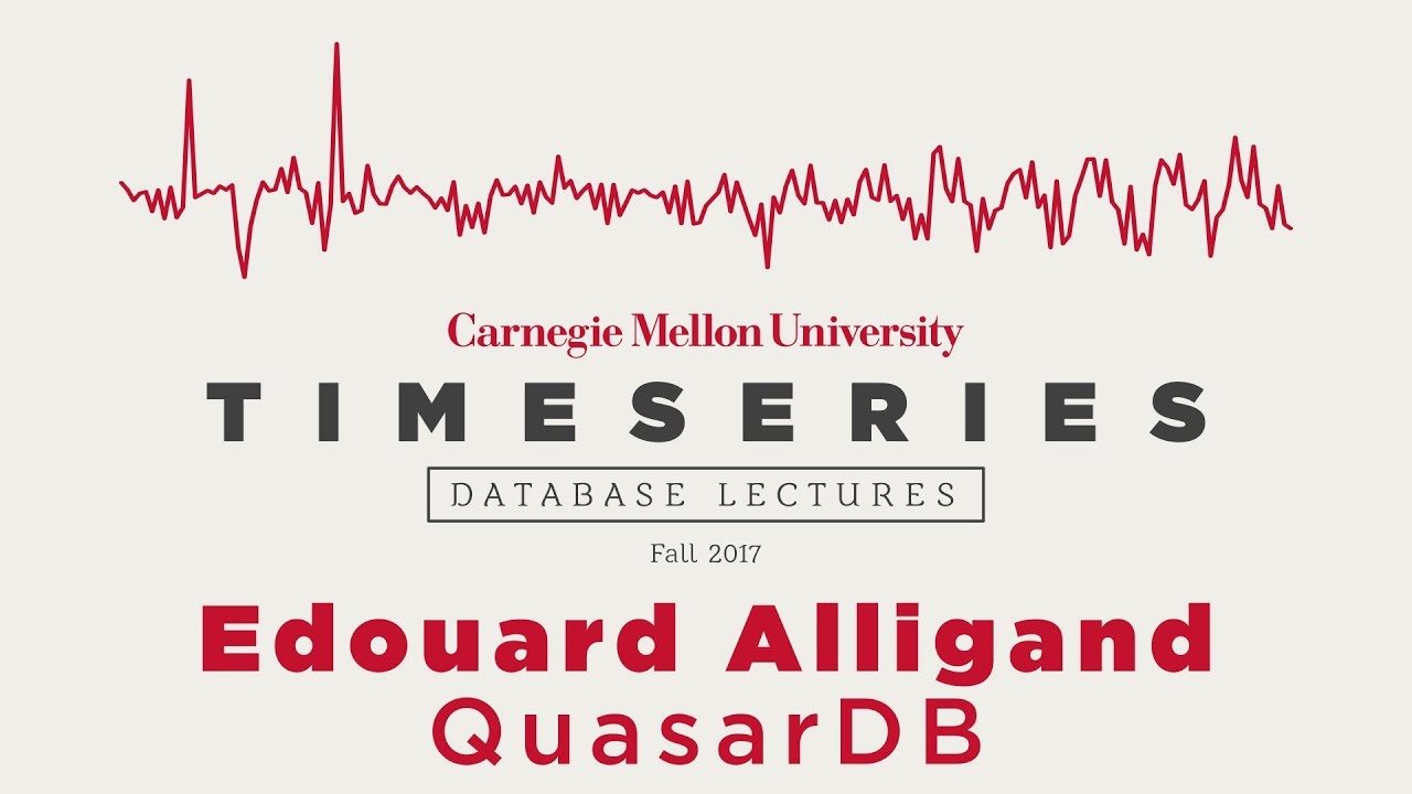 Time Series Database Lectures #5 - Edouard Alligand (QuasarDB)