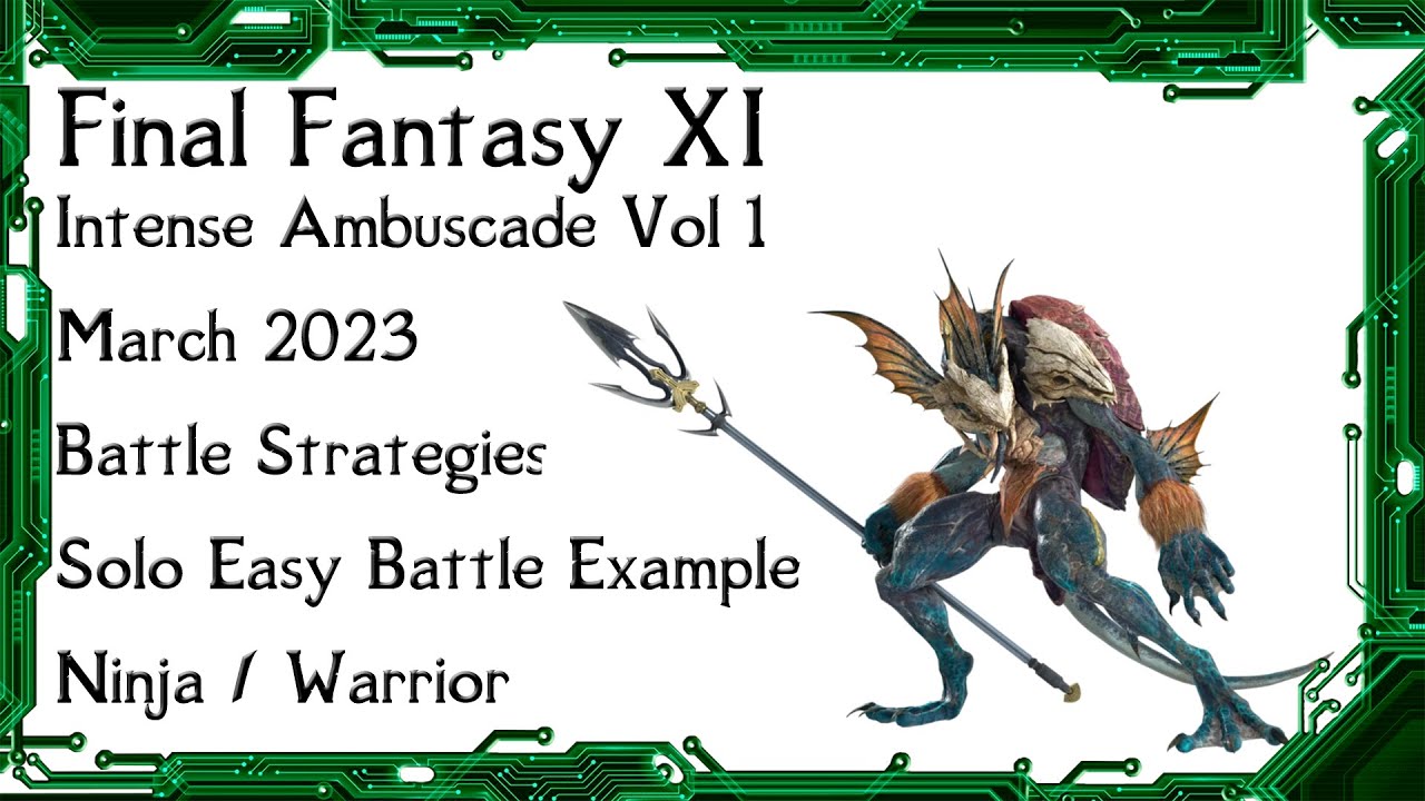 FFXI - Intense Ambuscade Vol One March 2023 Battle Strategy Easy Ninja Solo Battle Example