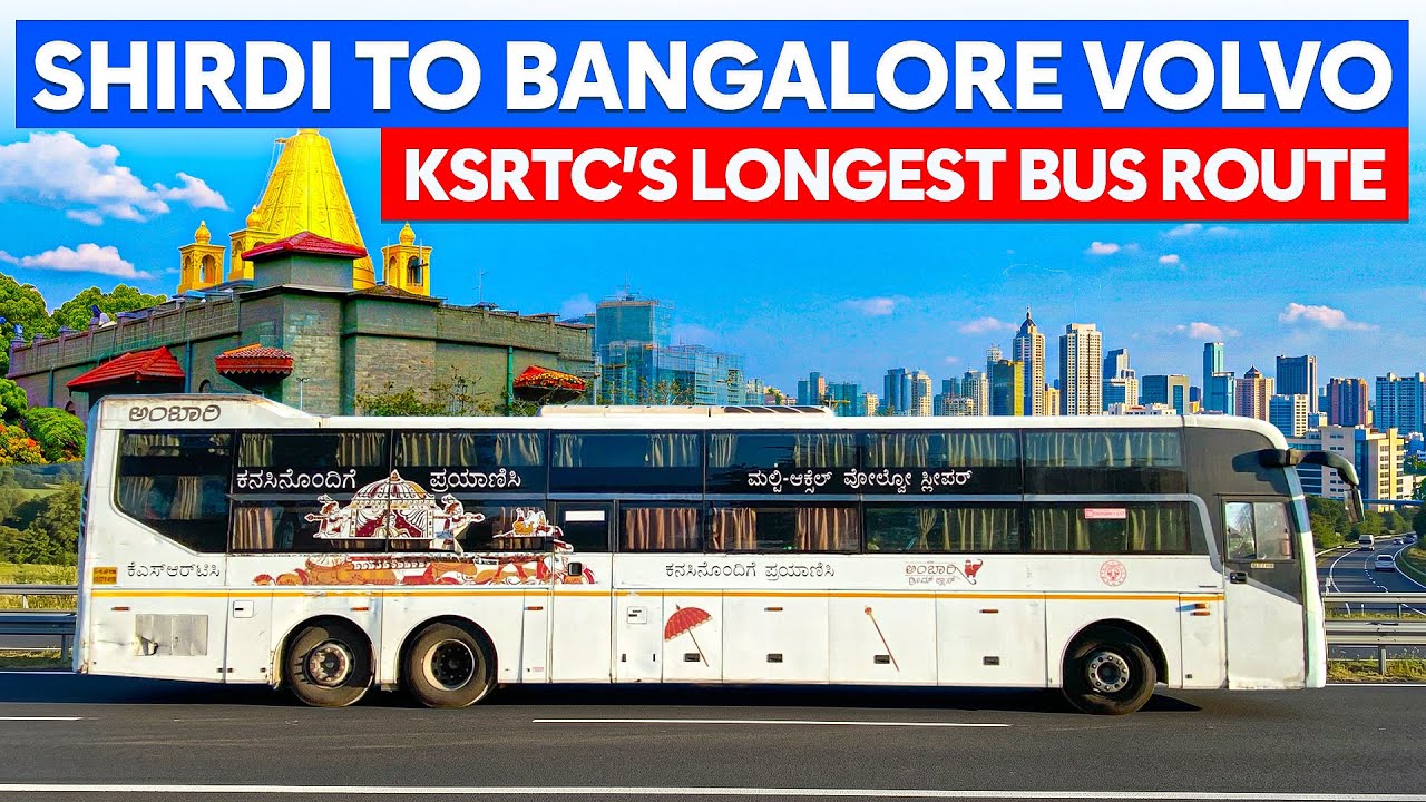 Shirdi to Bangalore KSRTC Ambari Dream Class Volvo B11R | KSRTC's Longest Bus Route