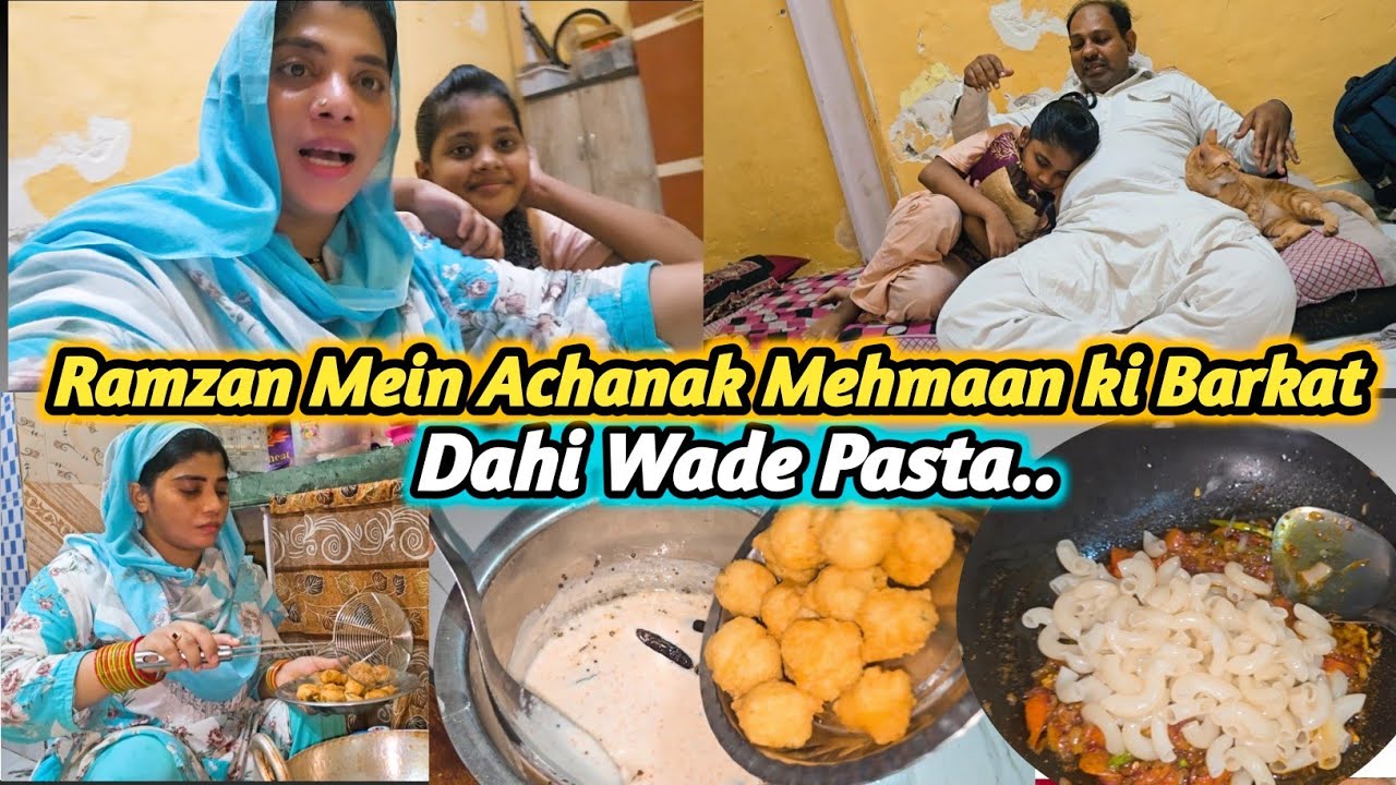 Ramzan Mein Achanak Mehmaan☺️ ki Barkat Alhumduhlillah 🤲 | Dahi Wade 😋 | #madinashaikh #dailyvlog 