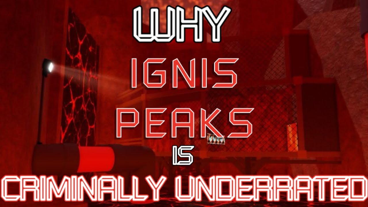 Why IGNIS PEAKS Is Criminally UNDERRATED