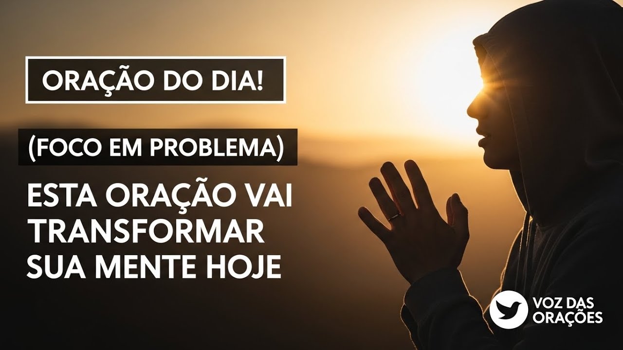 Oração Para Transformar Sua Mente Agora | Paz Imediata