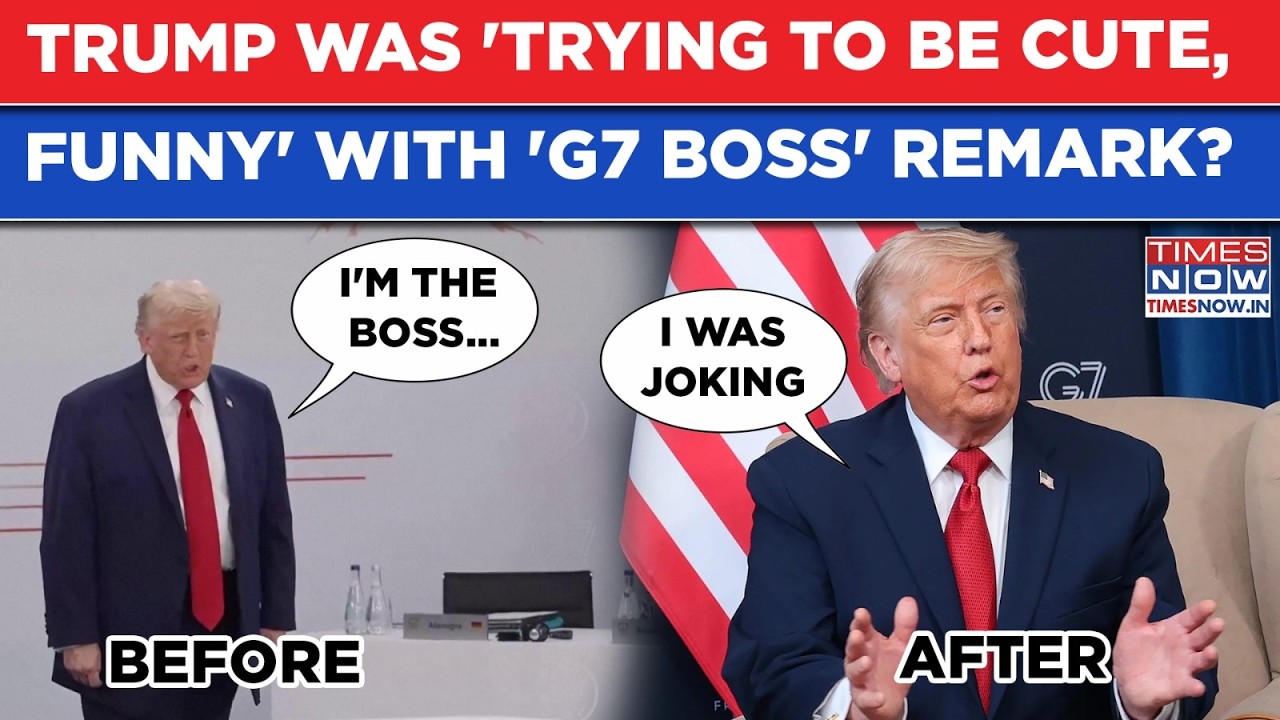 Trump Backtracks From Viral 'G7 Boss' Remark? US President Was Trying To Be 'Funny, Cute'? Watch