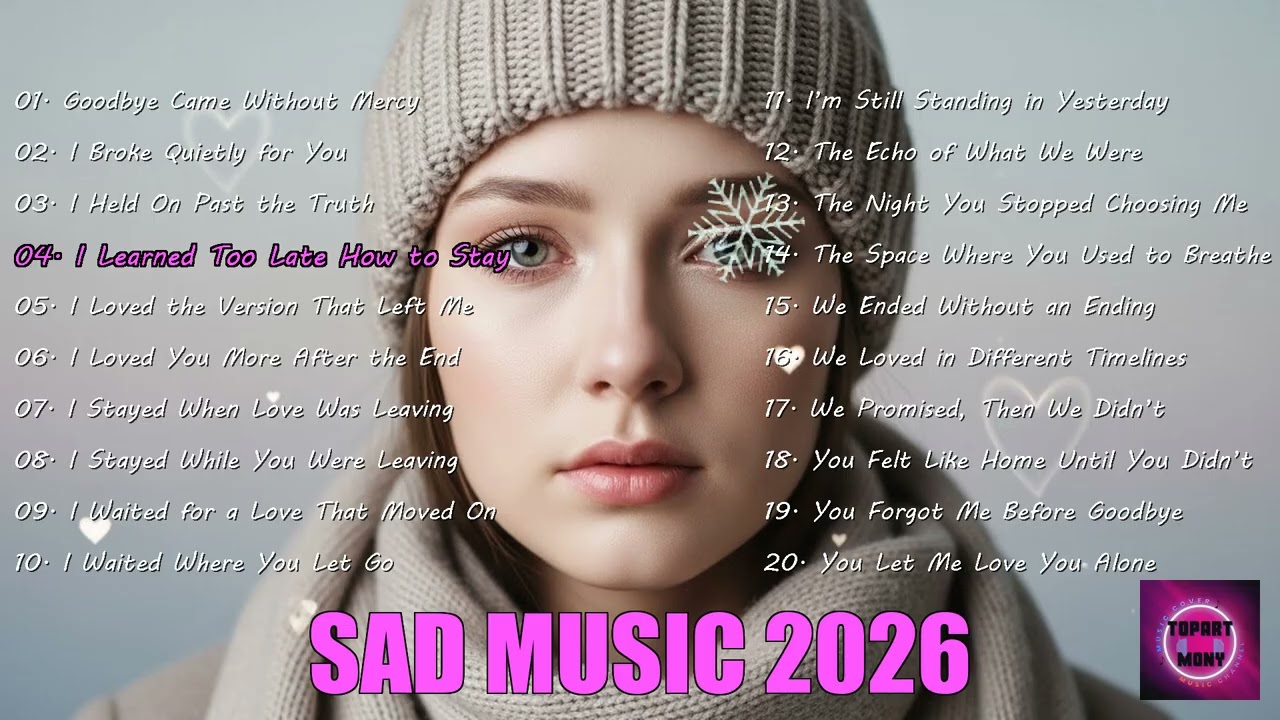Emotional Love Playlist 2026 | Beautiful Sad Songs to Feel