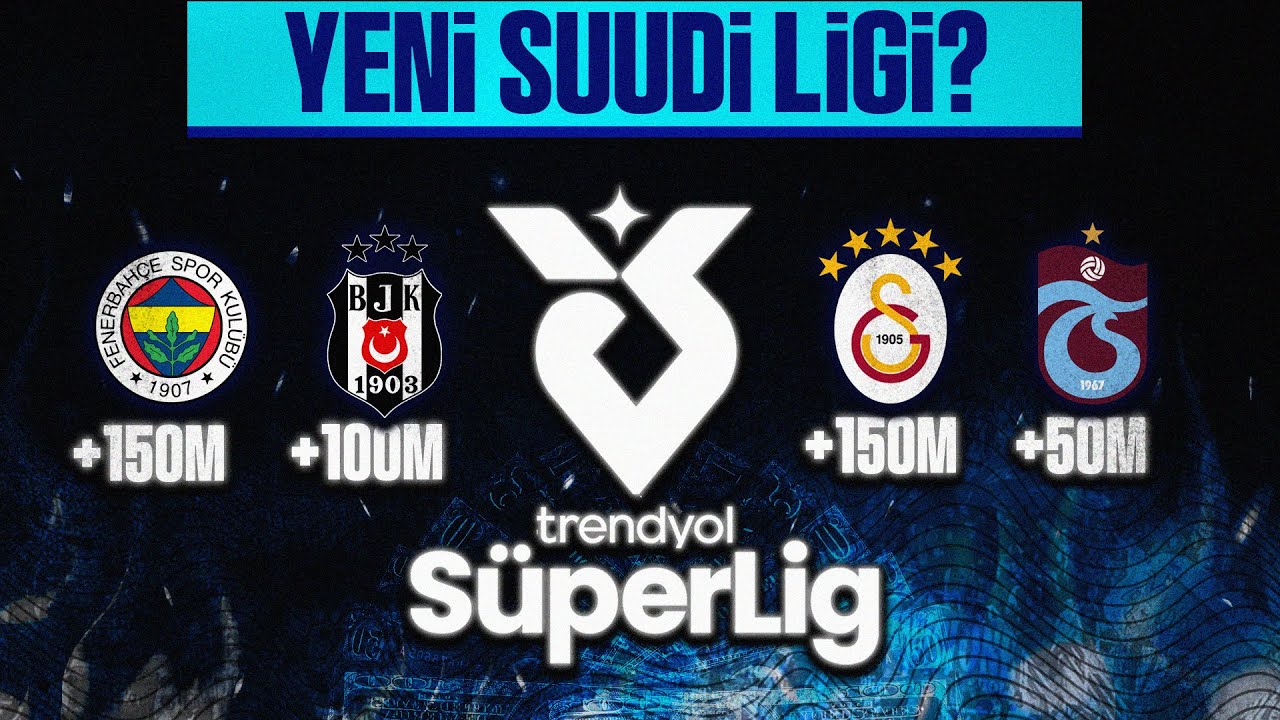 SÜPER LİG NASIL AVRUPA’DAKİ ARABİSTAN LİGİ OLDU? - ''Anormal Harcamalar!''