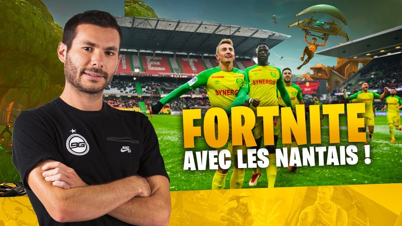 FORTNITE AVEC LES NANTAIS !