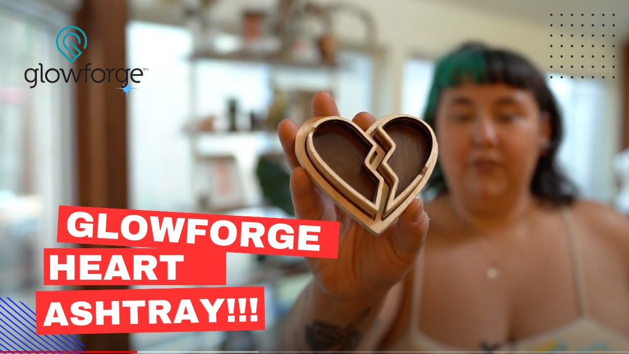 Glowforge Ashtray BEGINNER FRIENDLY