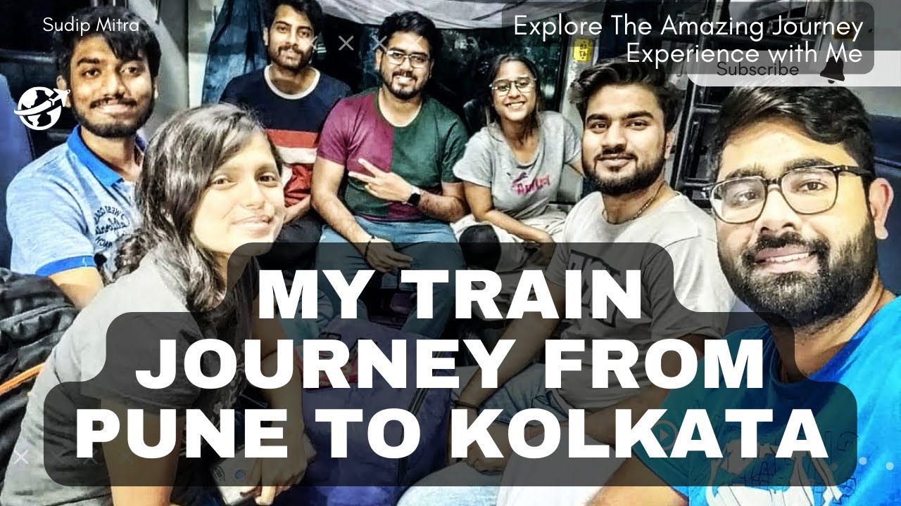 My Train Journey from Pune to Kolkata