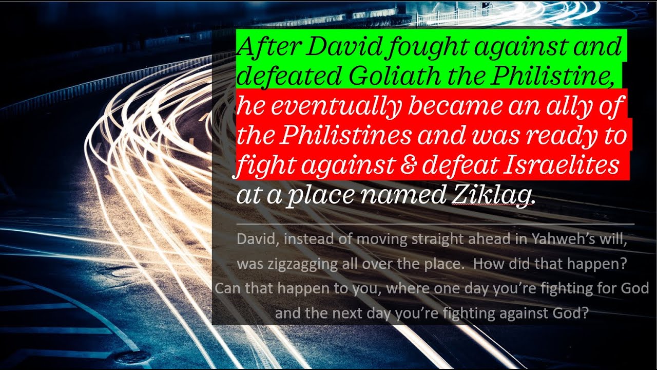 Zigzag to Ziklag (1 - David is Faithful)