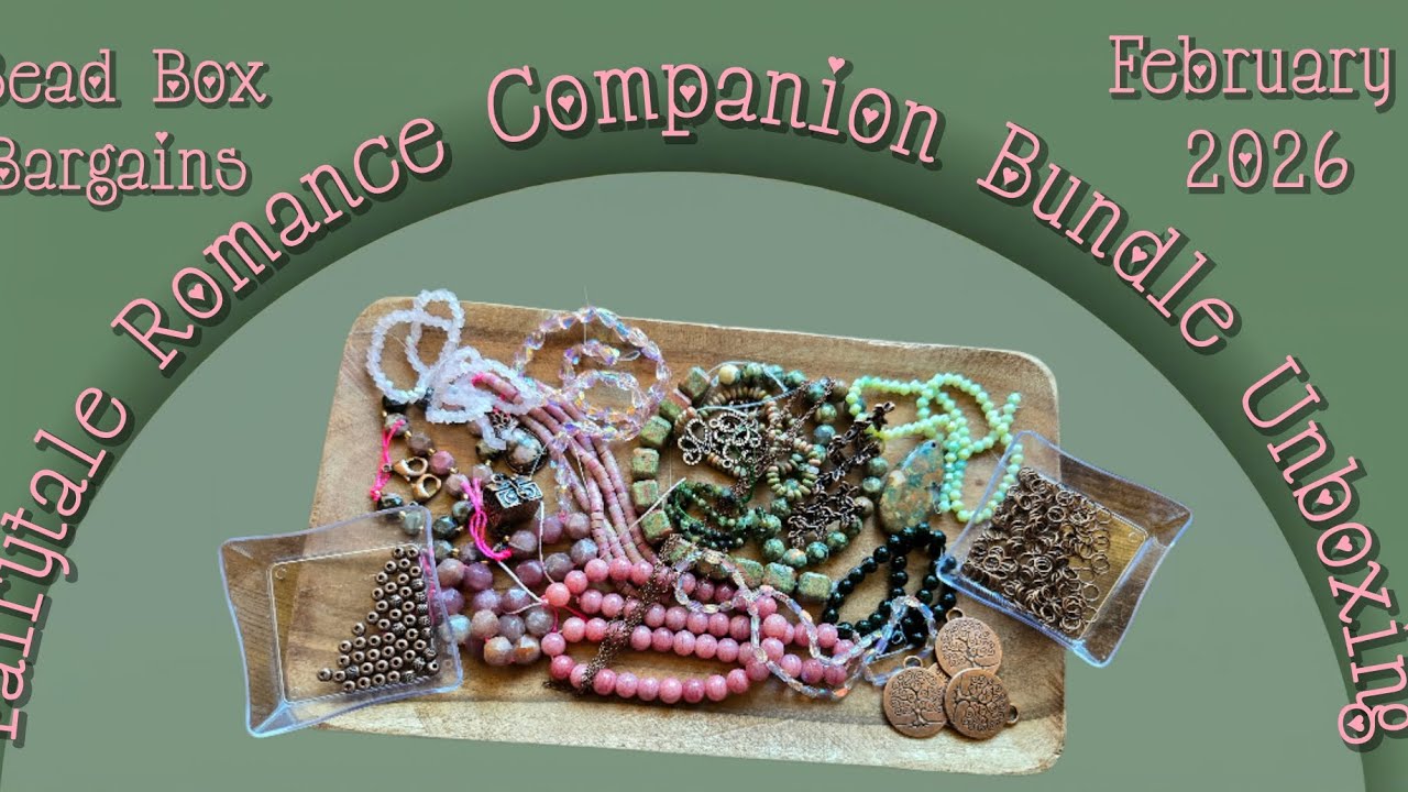 Fairytale Romance Companion Bundle Unboxing @beadboxbargains 