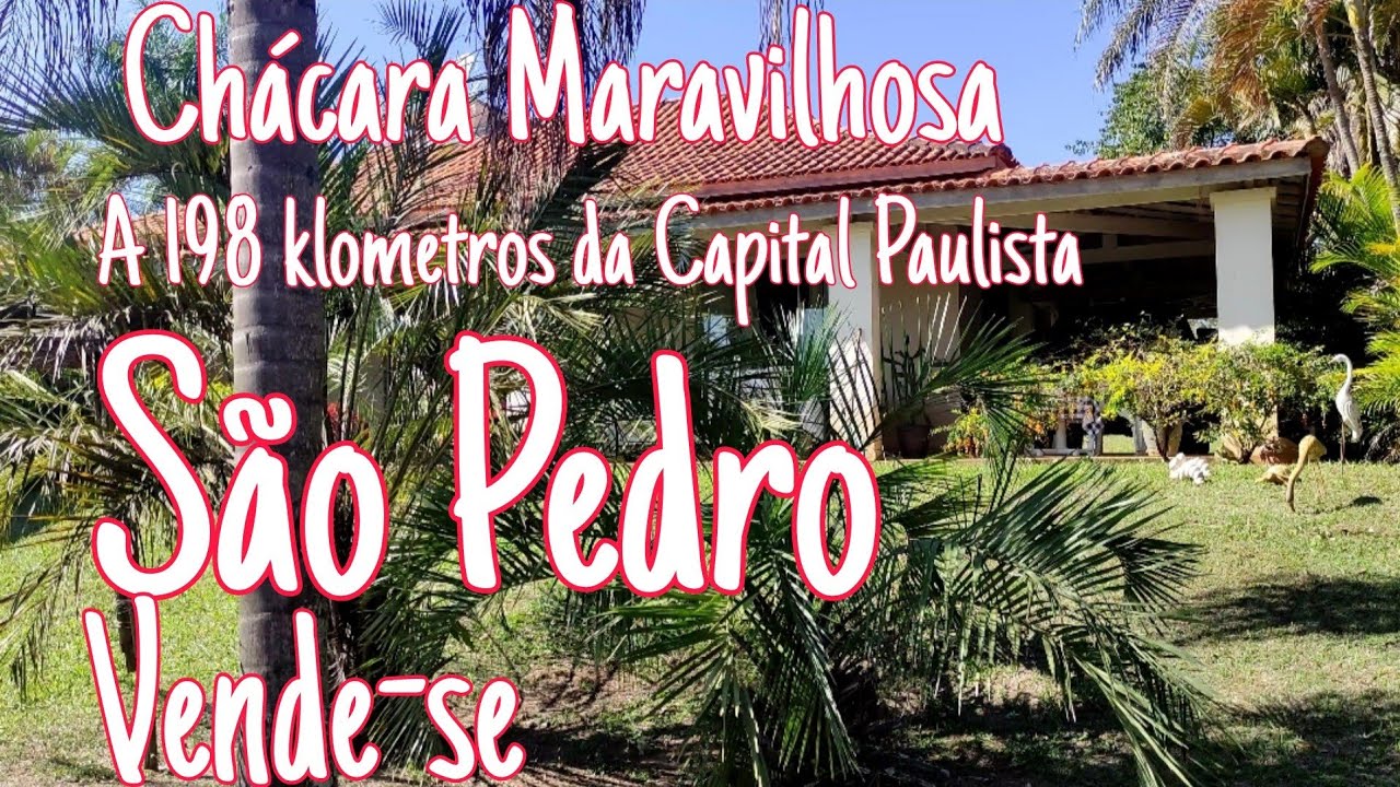 CHÁCARA MARAVILHOSA/ A 198 KLOMETROS DA CAPITAL PAULISTA/VENDE-SE EM SÃO PEDRO