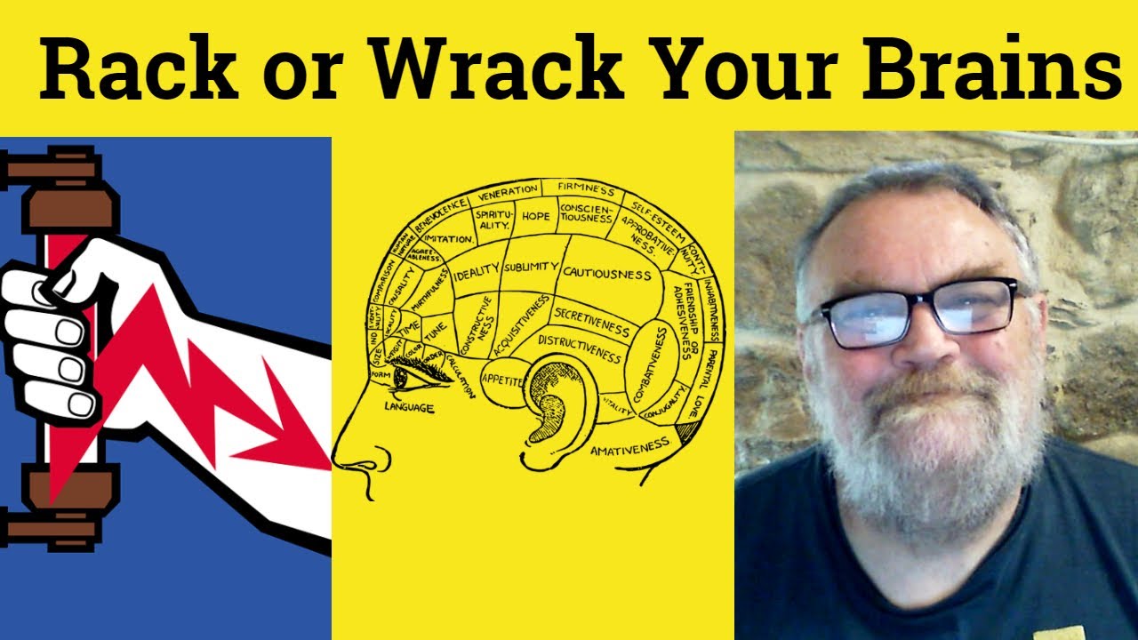 🔵Rack Your Brains or Wrack Your Brains Meaning - Rack Your Brain Defined - Wrack My Brain Definition