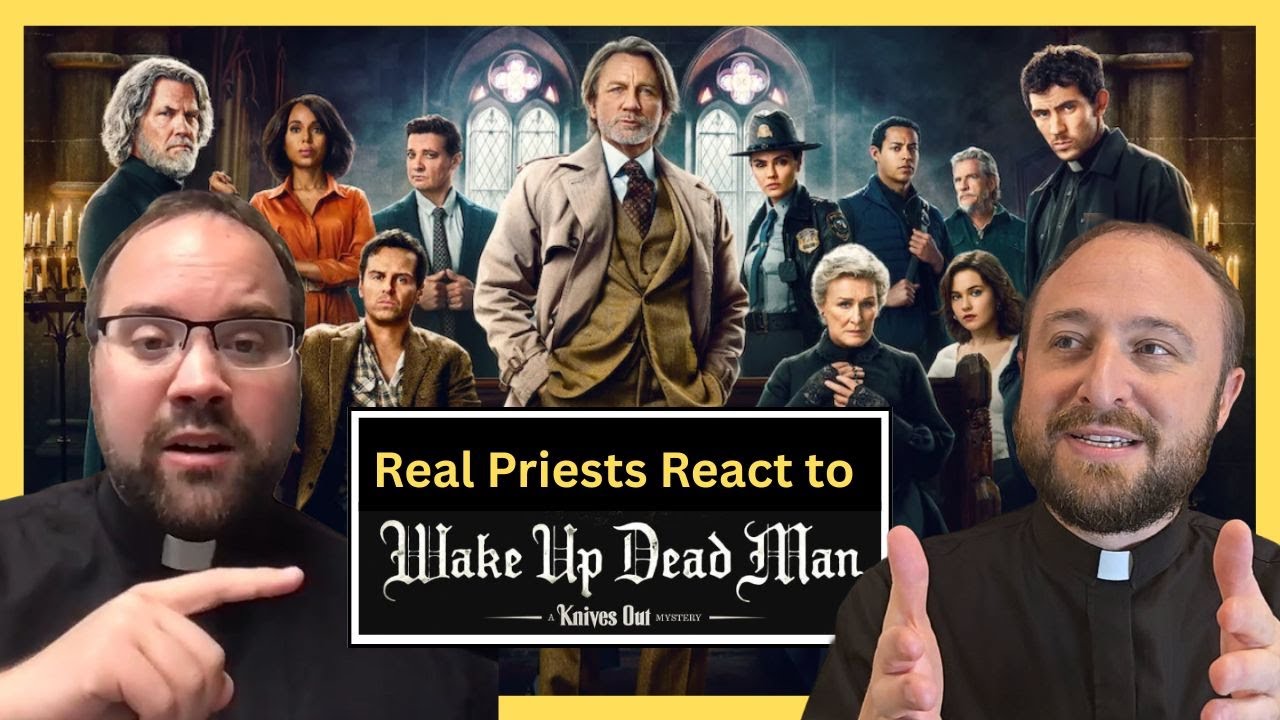 Real Priests React to Wake Up Dead Man: A Knives Out Mystery