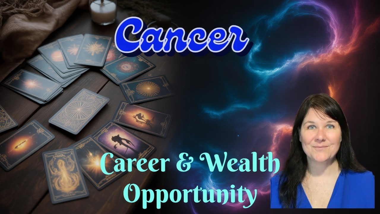 Cancer Tarot Reading - Monthly Opportunity, Career and Wealth