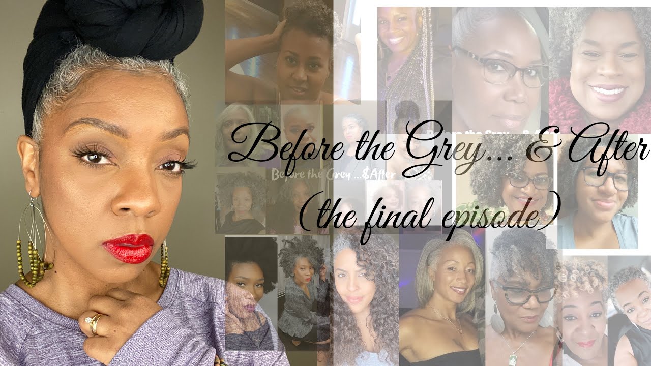 Before the Grey...& After (the finale)