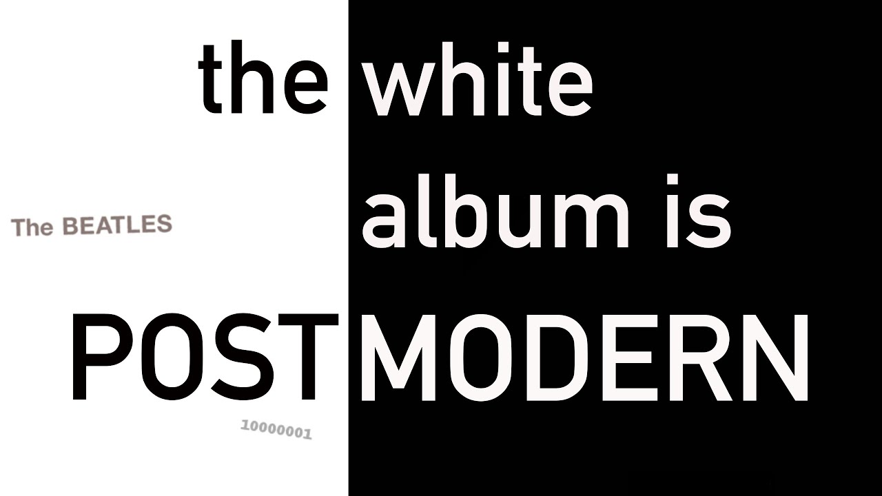 the beatles' white album as postmodernism