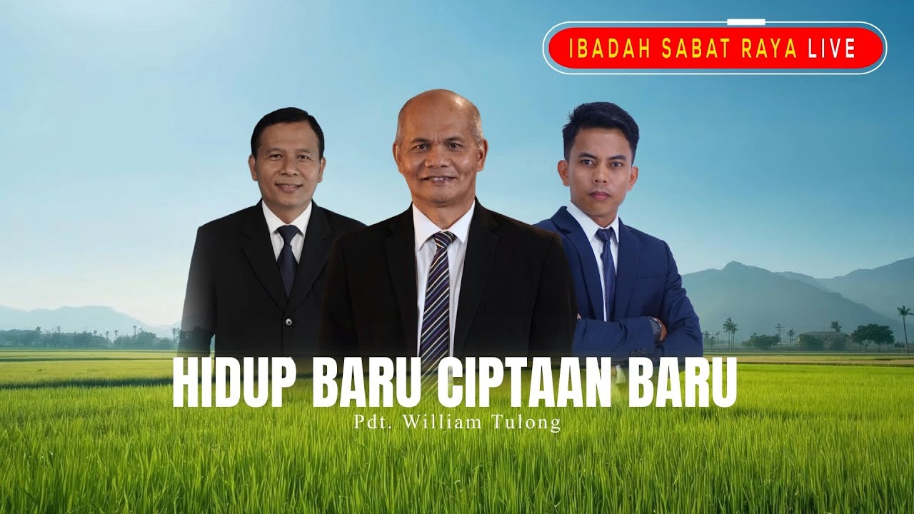 LIVE🔴 IBADAH SABAT RAYA | Hidup Baru Ciptaan Baru Pdt. William Tulong Episode 306