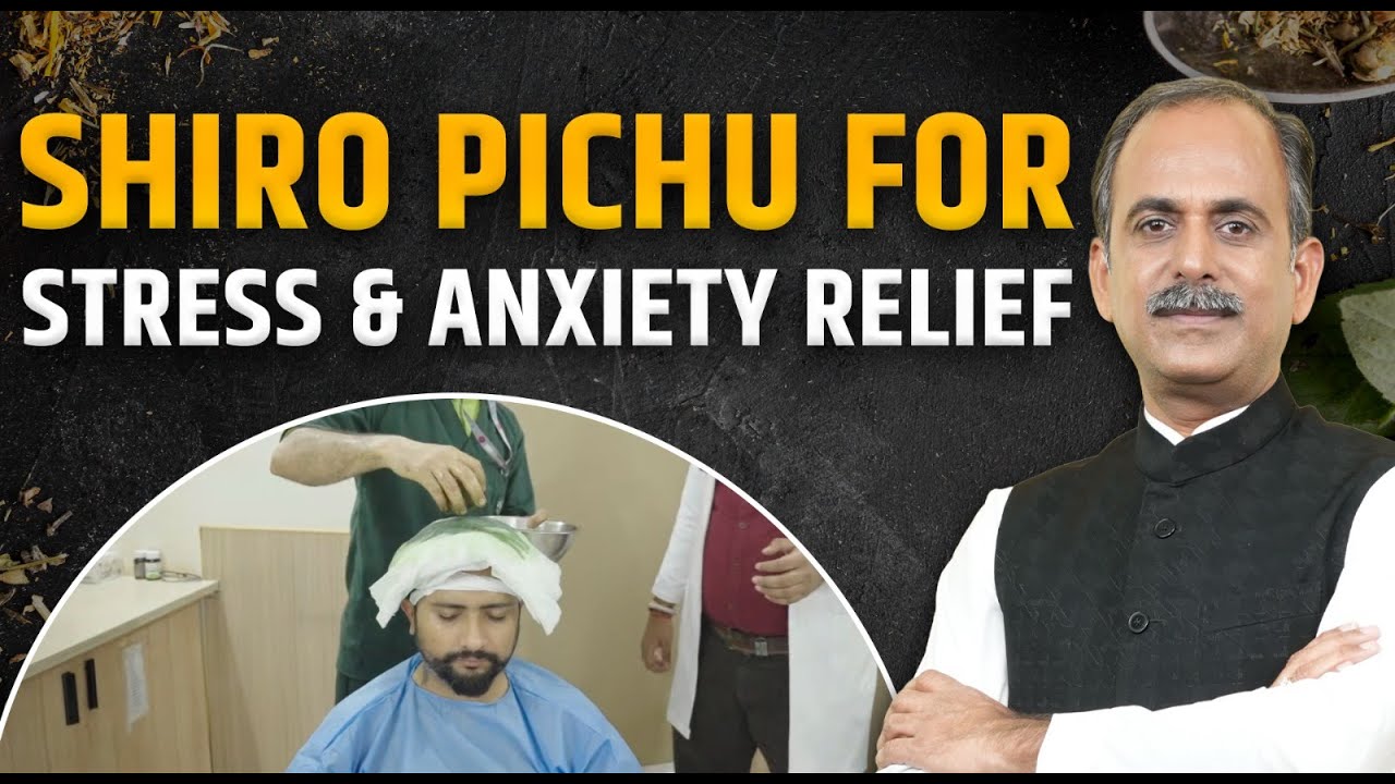 Shiro Pichu | Stress and Anxiety Relief | Acharya Manish Ji | HiiMS Therapy