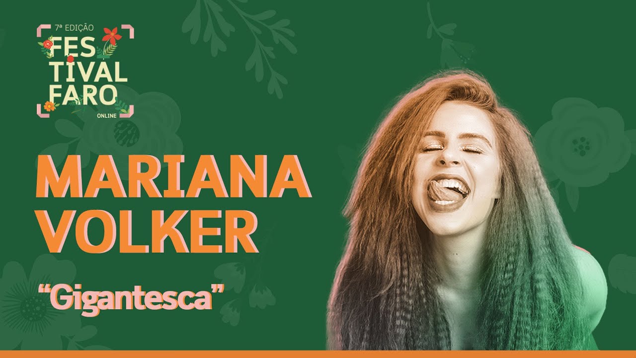 Mariana Volker - Gigantesca - Ao Vivo no Festival Faro
