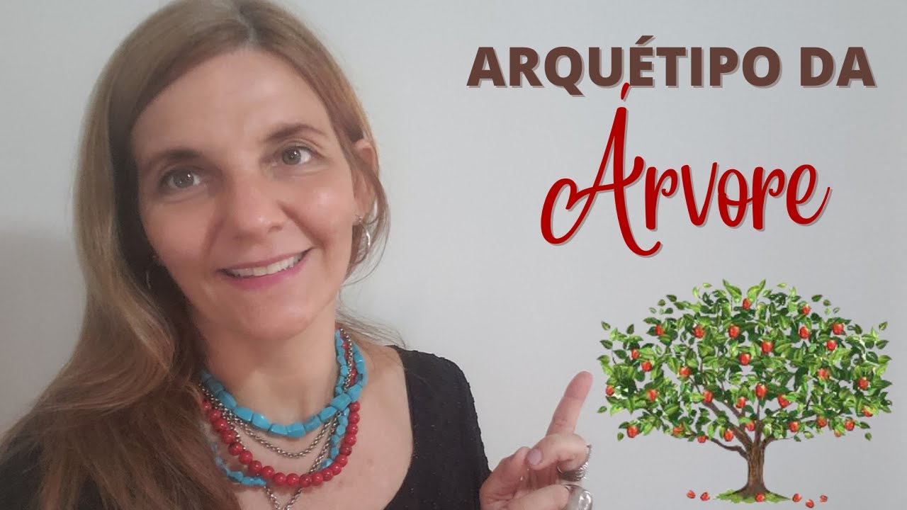 Poderoso Arquétipo de Abundância e Estabilidade: Arquétipo da Árvore