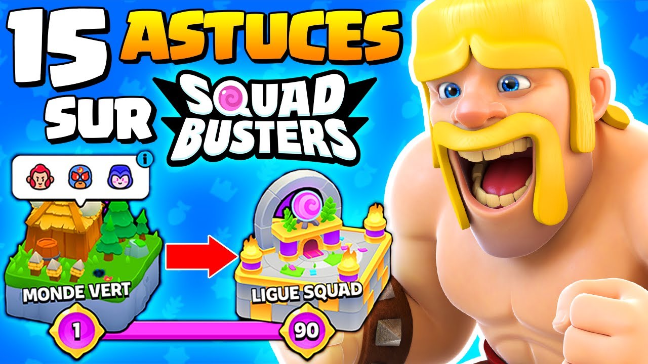 15 CONSEILS INCONTOURNABLES pour PROGRESSER RAPIDEMENT sur Squad Busters  !💡