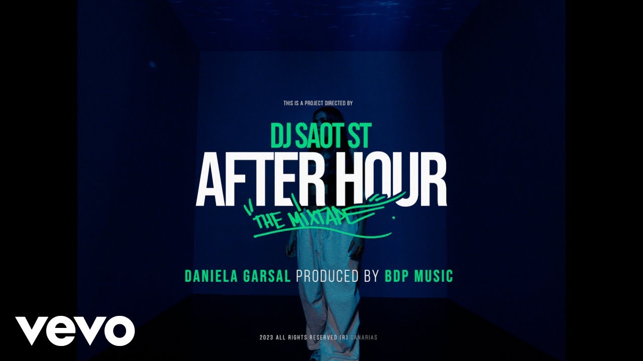 DANIELA GARSAL #40 AFTER HOUR THE MIXTAPE (Video Oficial)