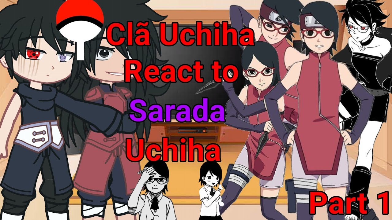 Uchihas React to Sarada Uchiha❤️🔥//Pat1 |GC//🇧🇷🇺🇲