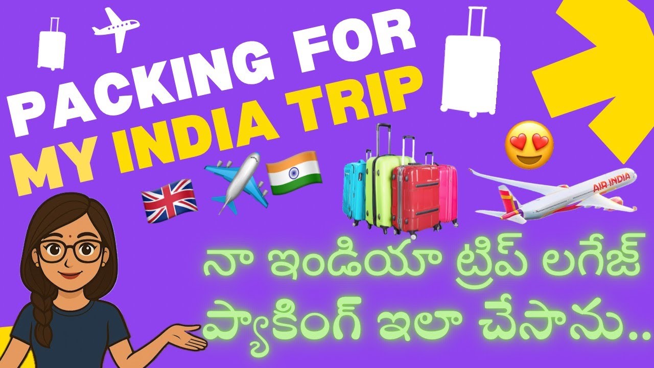 “How I Packed My Luggage for India Trip 🇬🇧✈️🇮🇳 | Abroad Andhra Ammayi”