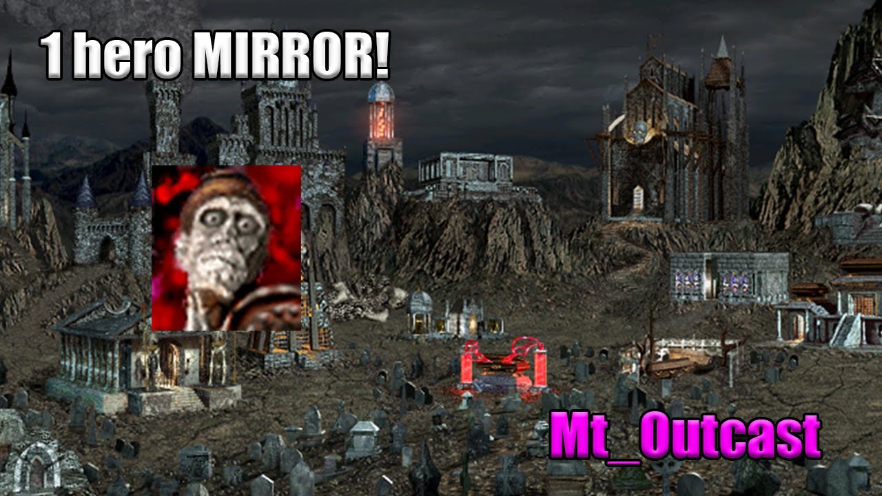 1 hero Mirror template - First time playing MT_Outcast 200%